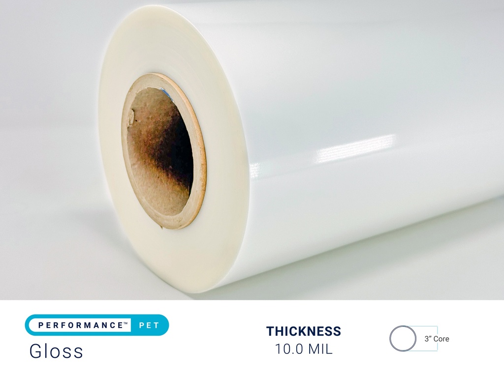 PERFORMANCE PET GLOSS 10.0 MIL - 3" CORE