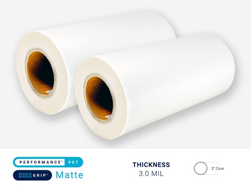 PERFORMANCE PET DIGIGRIP MATTE 3.0 MIL - 3" CORE
