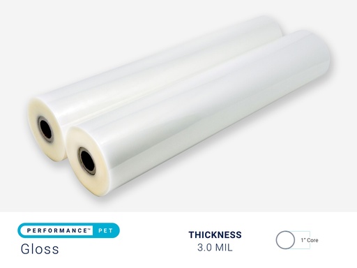 PERFORMANCE PET GLOSS 3.0 MIL - 1" CORE